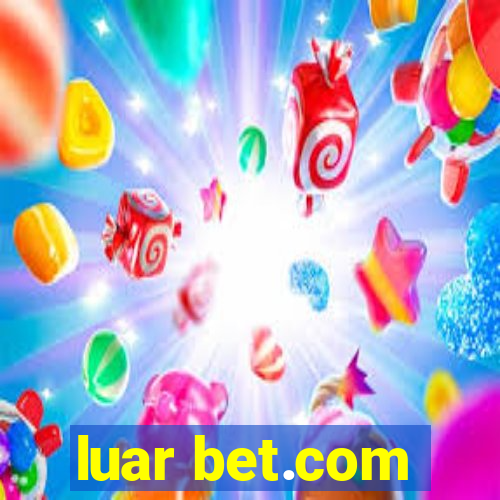 luar bet.com