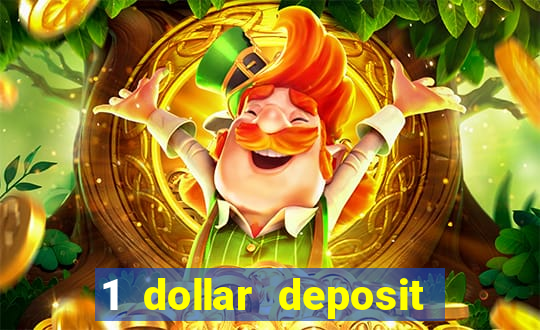 1 dollar deposit casino usa