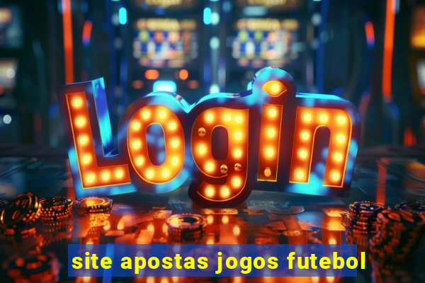 site apostas jogos futebol