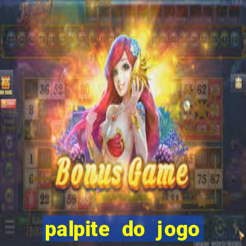 palpite do jogo aberto hoje