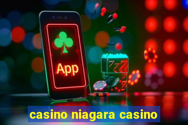 casino niagara casino