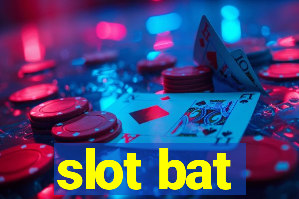 slot bat