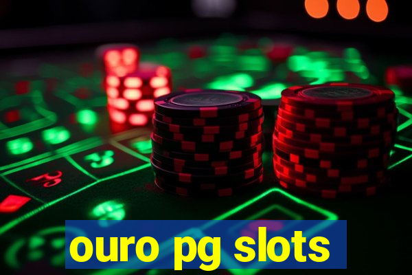 ouro pg slots