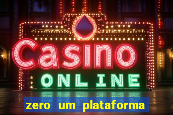 zero um plataforma de jogos