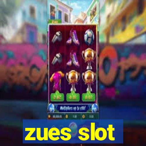 zues slot