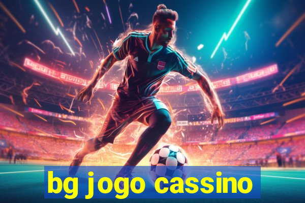 bg jogo cassino