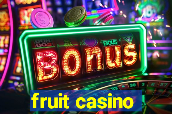 fruit casino