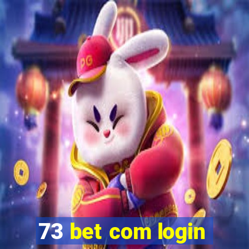 73 bet com login