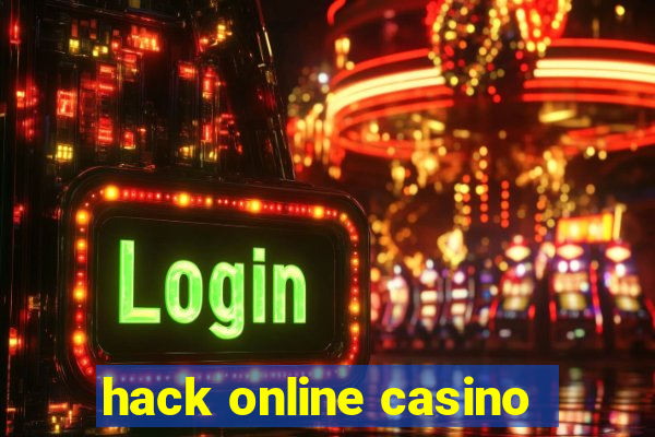 hack online casino