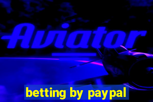 betting by paypal