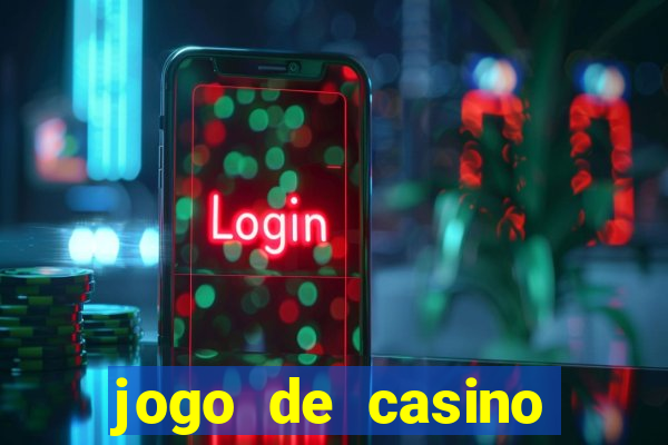 jogo de casino grátis para ganhar dinheiro