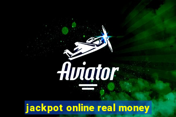 jackpot online real money