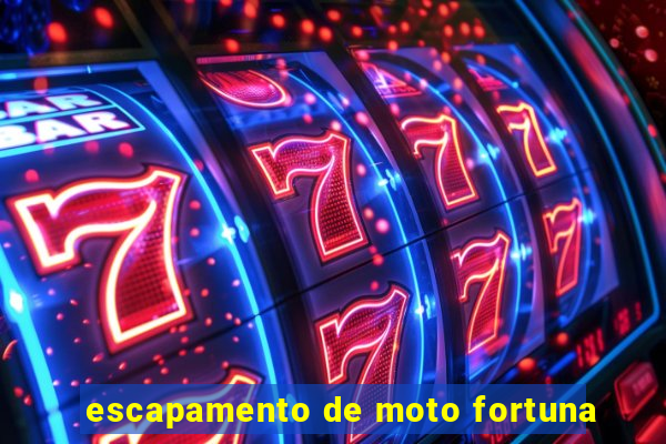 escapamento de moto fortuna