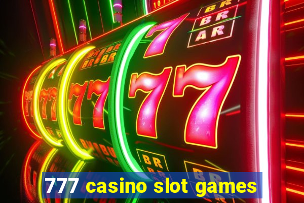 777 casino slot games