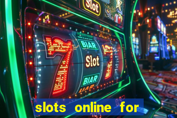 slots online for real money