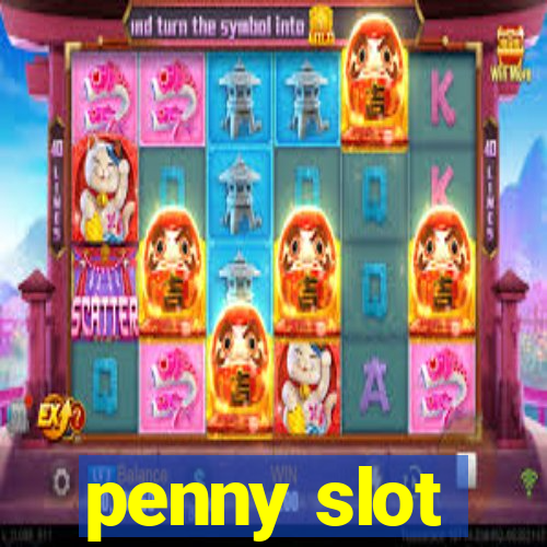 penny slot