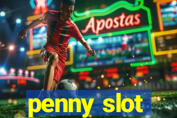 penny slot