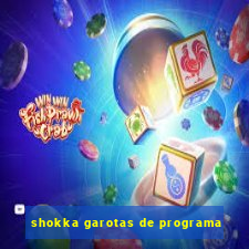 shokka garotas de programa