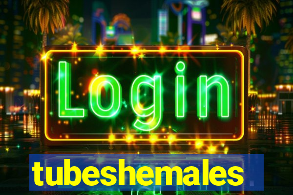 tubeshemales