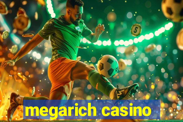 megarich casino