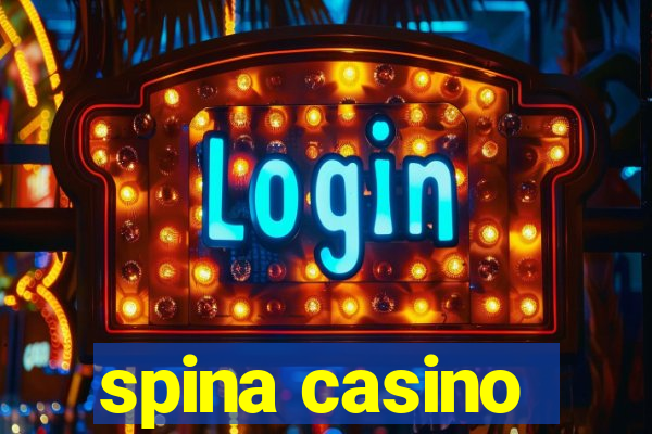 spina casino