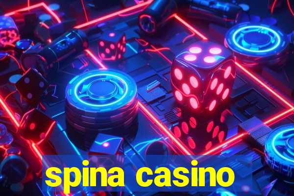 spina casino