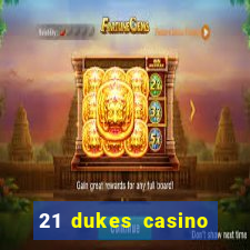 21 dukes casino 100 free spins