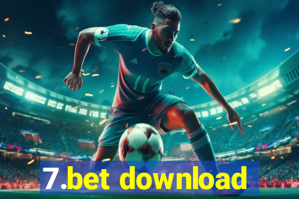 7.bet download