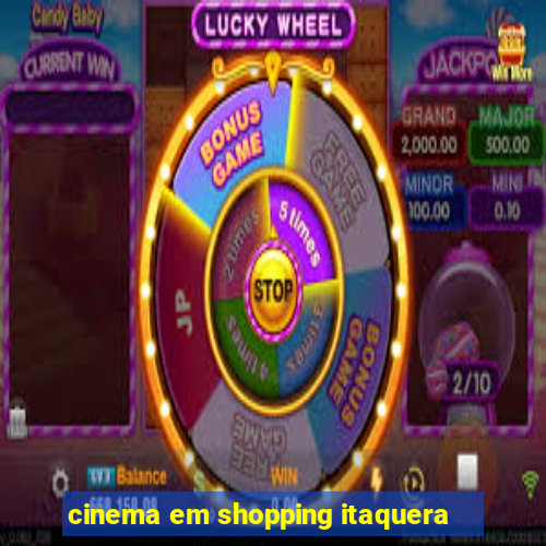 cinema em shopping itaquera