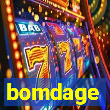 bomdage