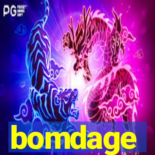 bomdage