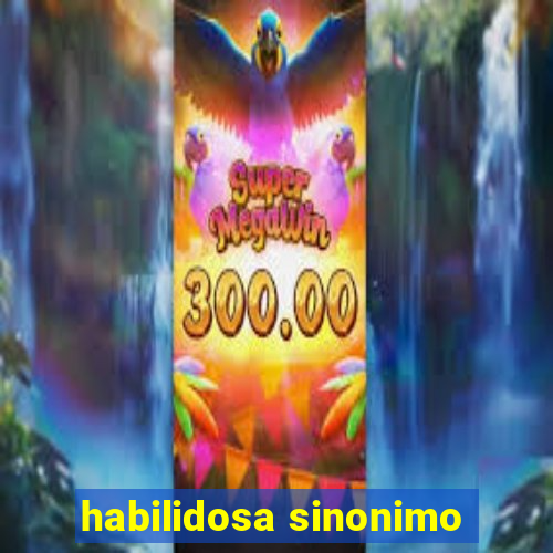 habilidosa sinonimo