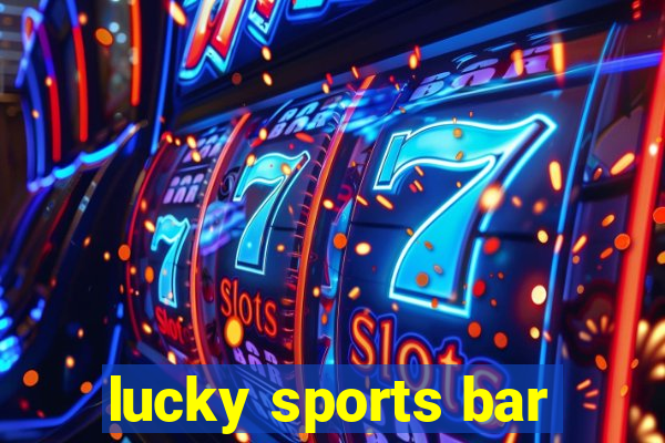 lucky sports bar