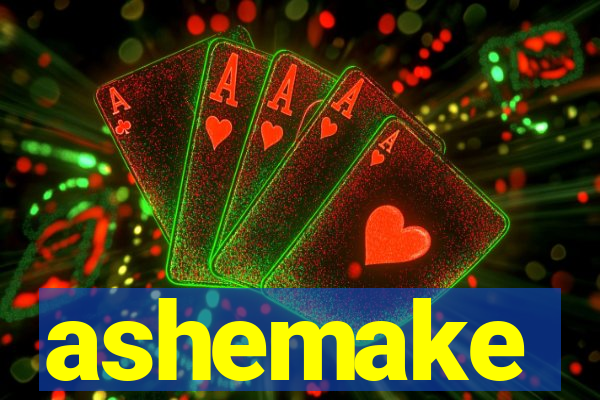 ashemake