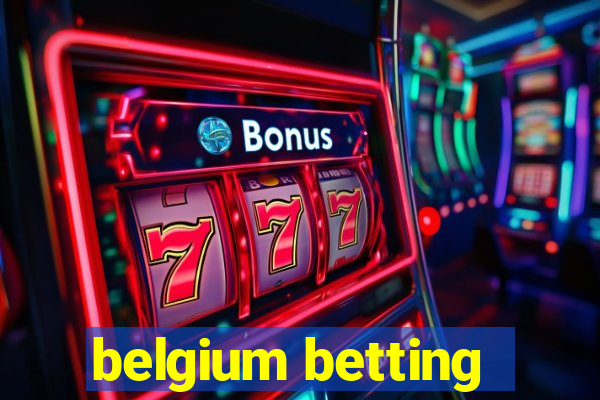 belgium betting