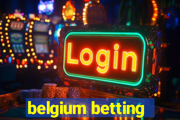 belgium betting