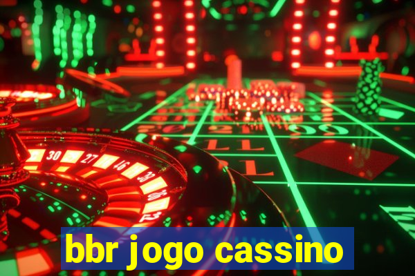 bbr jogo cassino