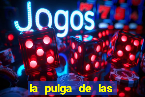 la pulga de las vegas tunes