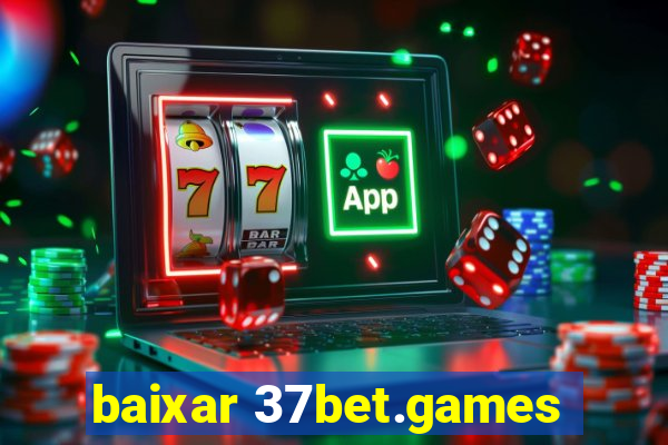 baixar 37bet.games