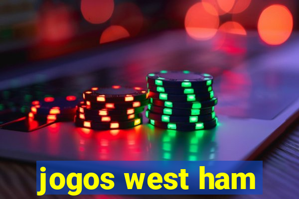 jogos west ham