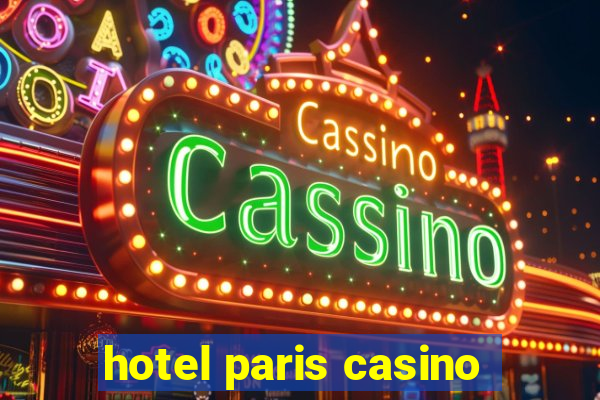 hotel paris casino