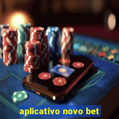 aplicativo novo bet