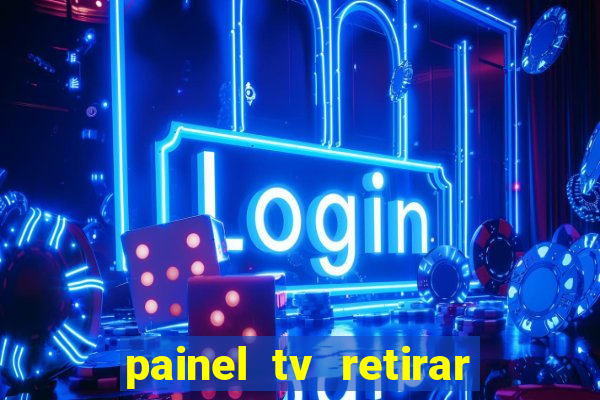 painel tv retirar na loja