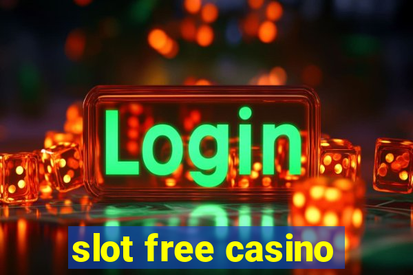 slot free casino