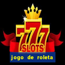 jogo de roleta gratis online