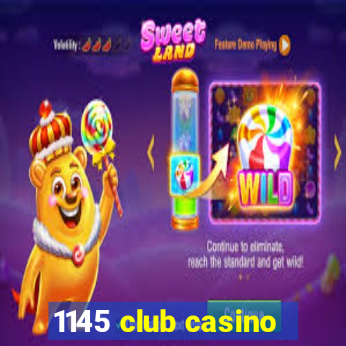 1145 club casino