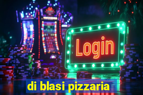 di blasi pizzaria