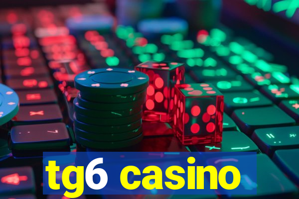 tg6 casino