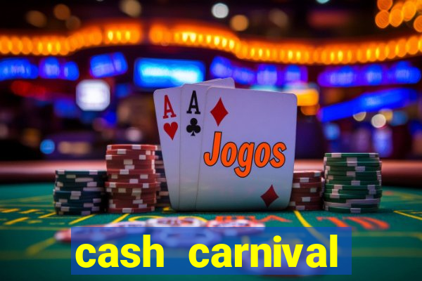 cash carnival casino slots paga de verdade