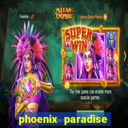 phoenix paradise slot online